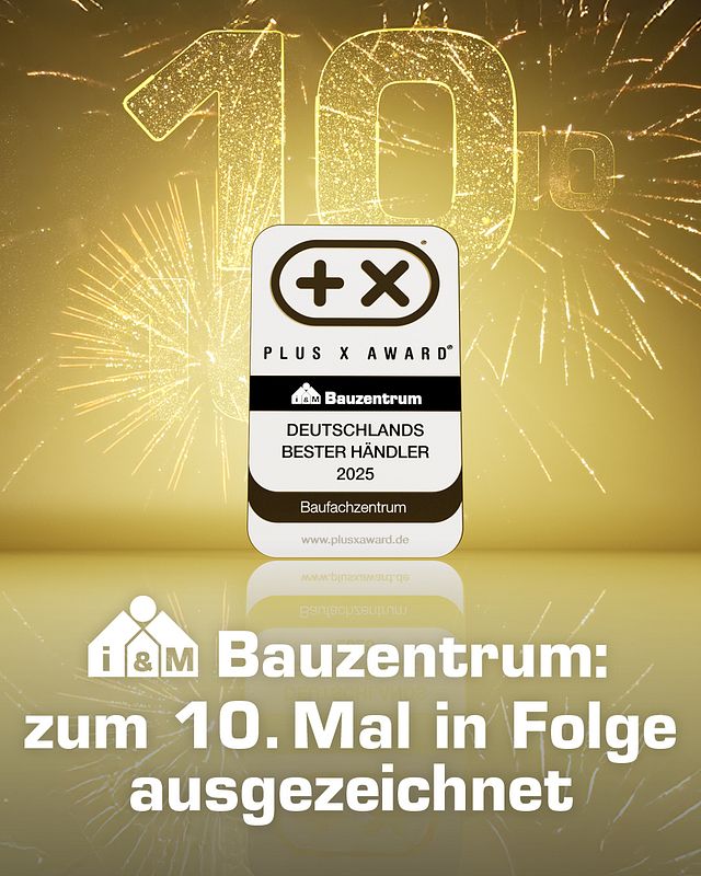 i&M Bauzentrum ist auch 2025 Deutschlands Bester Händler