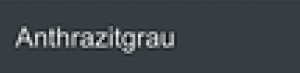 Anthrazitgrau Anthrazitgrau