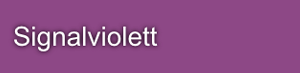 Signalviolett Signalviolett
