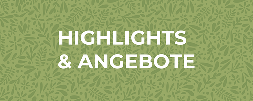 Alle Highlights & Angebote