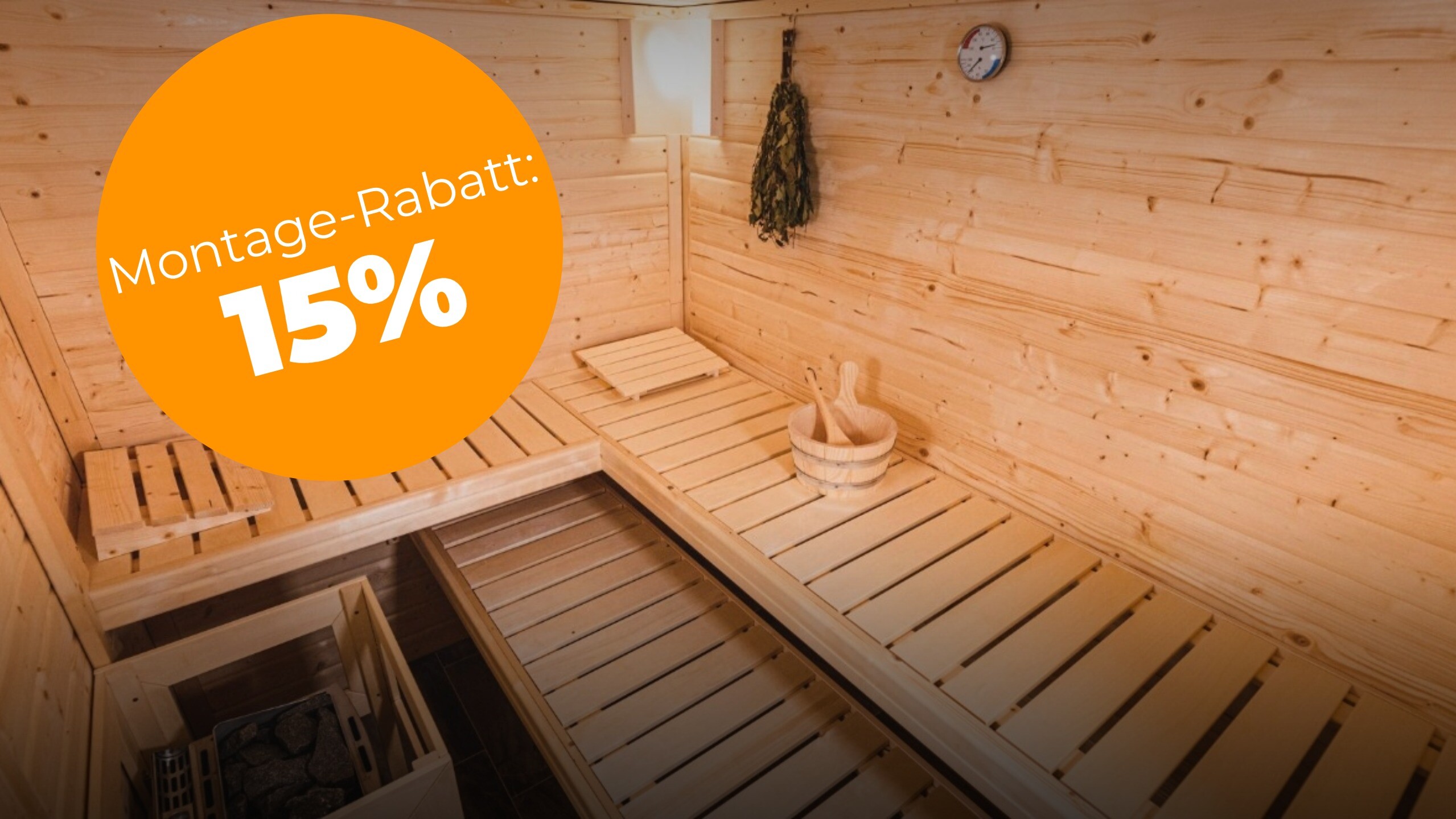 15% Montagerabatt!