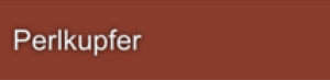 Perlkupfer Perlkupfer