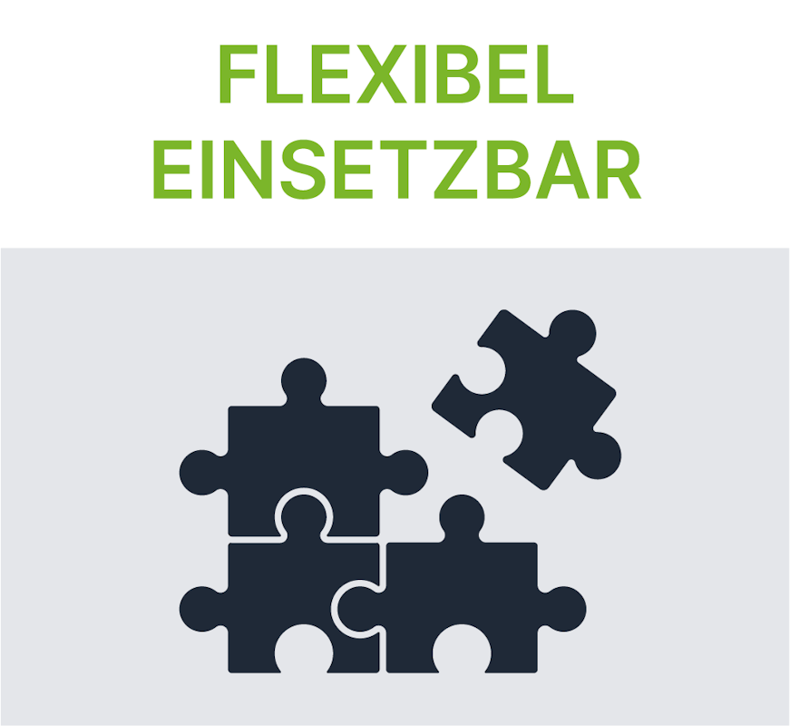 Flexibel einsetzbar