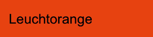 Leuchtorange Leuchtorange