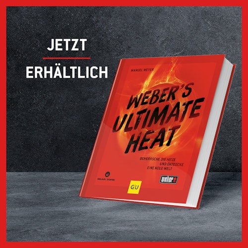 Weber's Ultimate Heat - Grillbuch