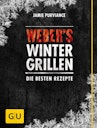 Weber’s Wintergrillen - Die besten Rezepte - Grillbuch