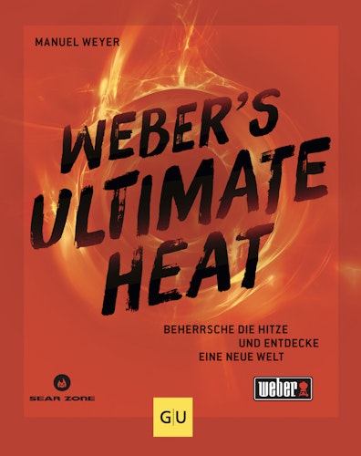 Weber's Ultimate Heat - Grillbuch