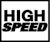 High Speed