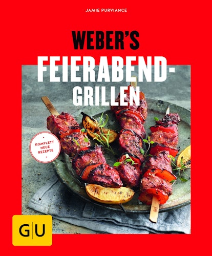 Weber's Feierabend-Grillen - Grillbuch